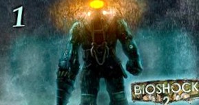 Прохождение BioShock 2 видео и описание